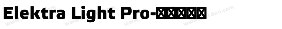 Elektra Light Pro字体转换